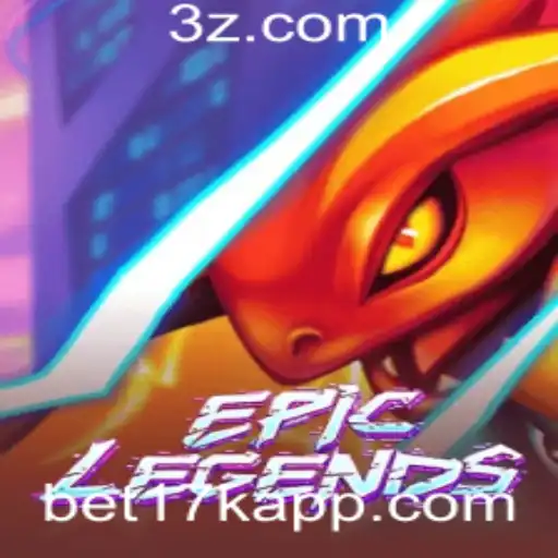 EpicLegends: Um Mergulho no Universo de Estratégias e Aventuras com bet17k