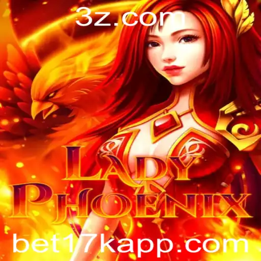 LadyPhoenix: Um Mergulho Fascinante no Mundo de Apostas com bet17k