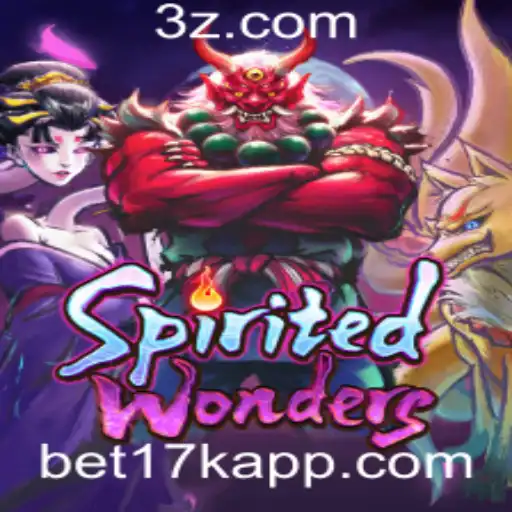 SpiritedWonders: Uma Nova Experiência de Jogo com bet17k